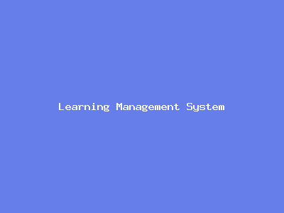 Learning Management System