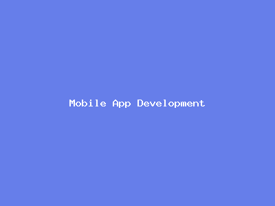 Mobile App Development